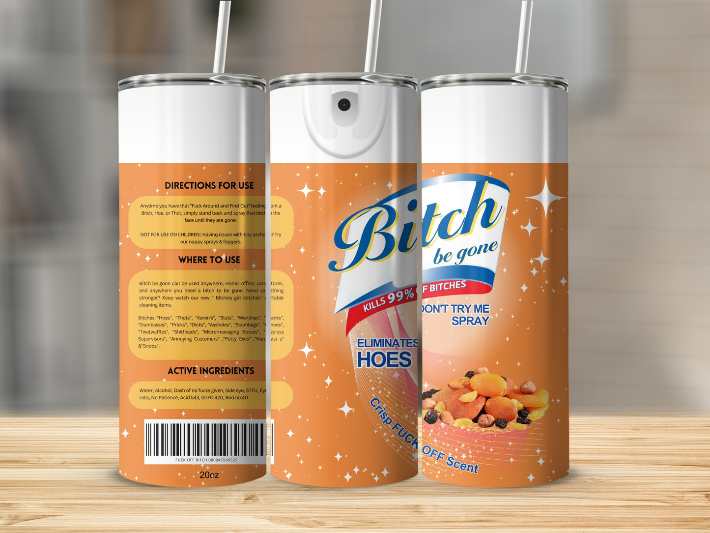 Bitch Be Gone Spray Kills 99% of Bitches 20oz