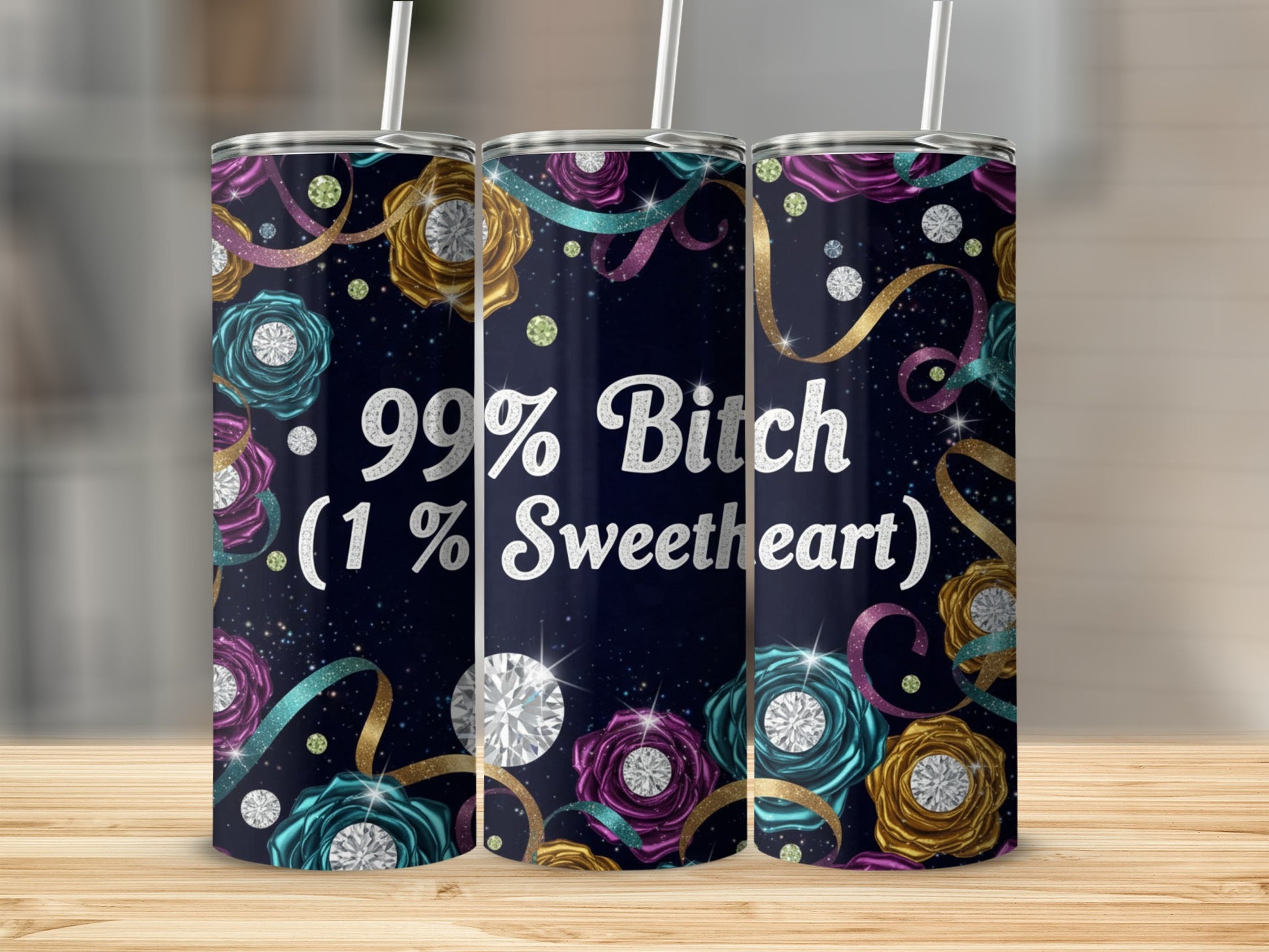 99% Bitch 1% Sweetheart Text Floral Tumbler