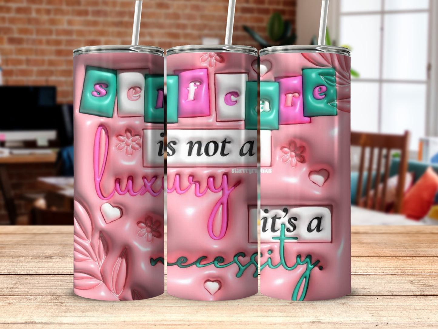 Self Care Is Not a Luxury It's a Necessity Tumbler