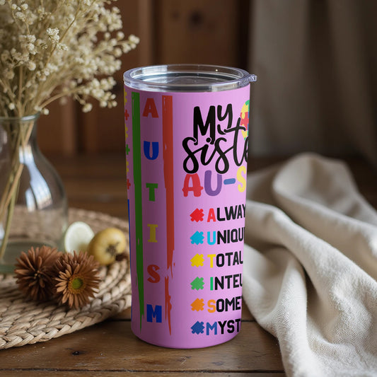 My Sister is AUSOME Motivational Tumbler