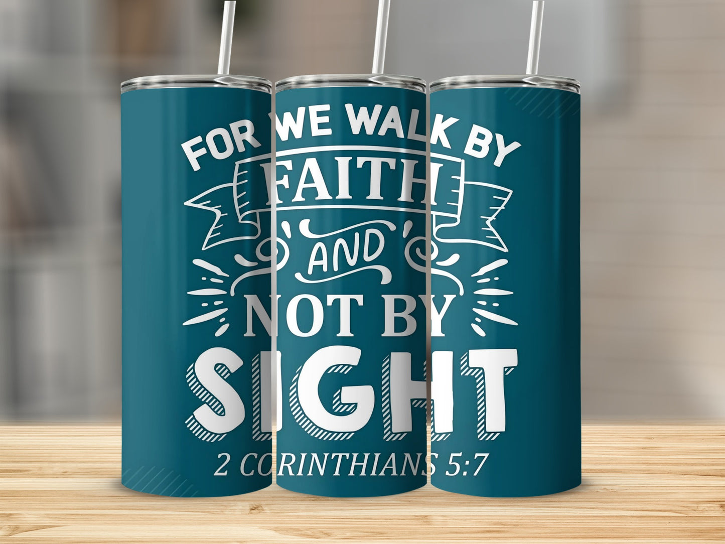 For We Walk By Faith And Not By Sight 2 Corinthians 5:7