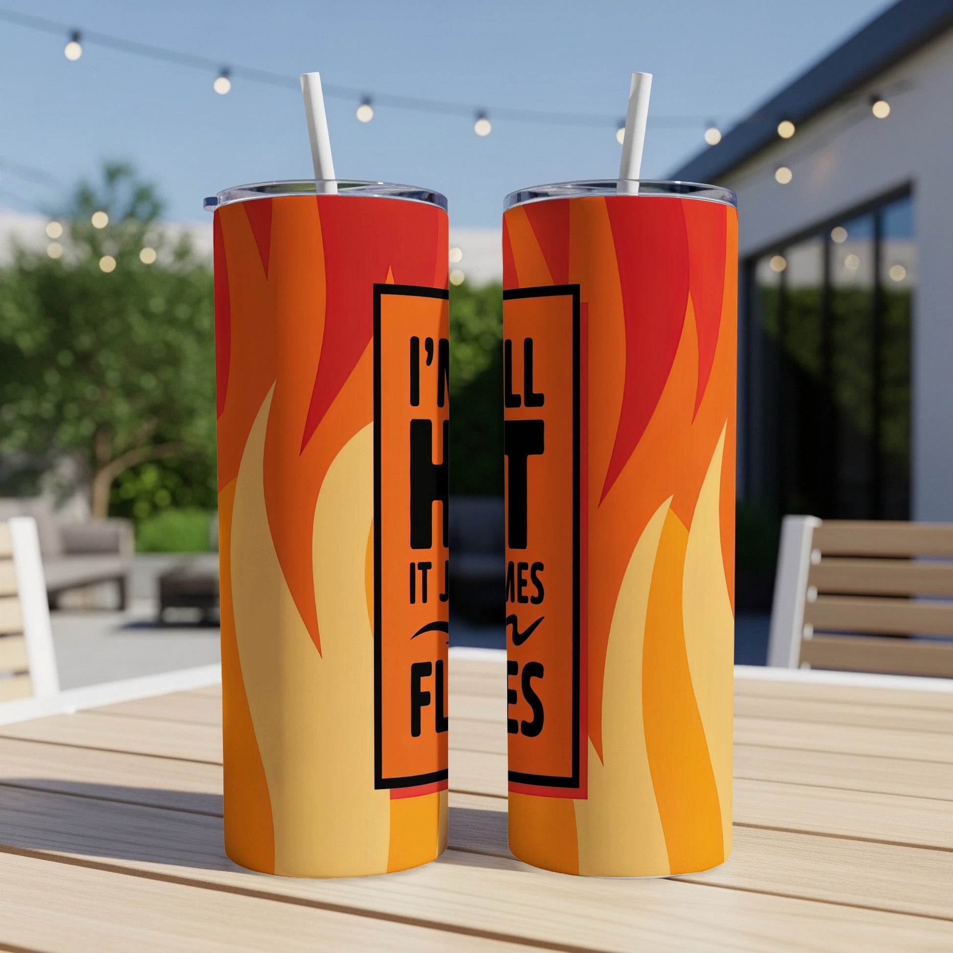 Two tumblers with flames and text "I'll hot it James fies."