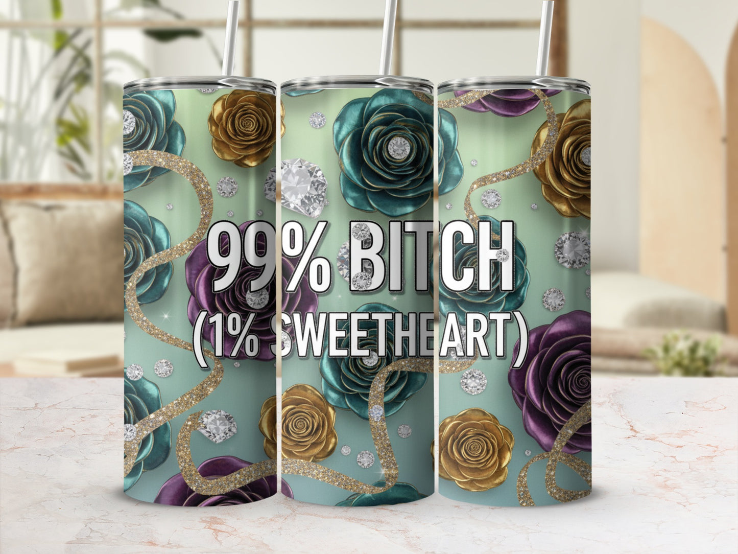 99% Bitch 1% Sweetheart Floral Design Tumbler