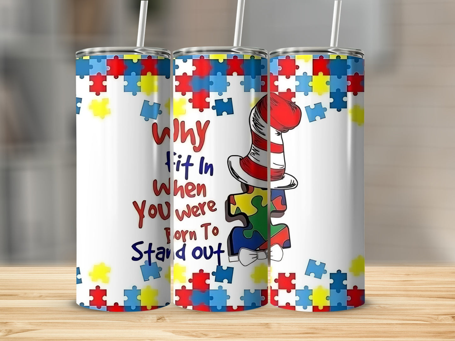 Stand Out Why Fit In Autism Awareness Tumbler Product