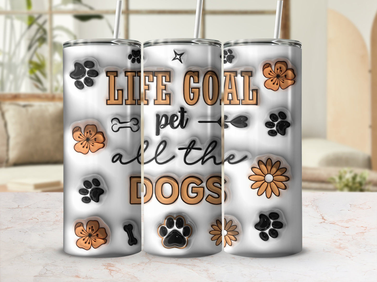 Tumbler with "Life Goal pet all the DOGS" and paw print design.
