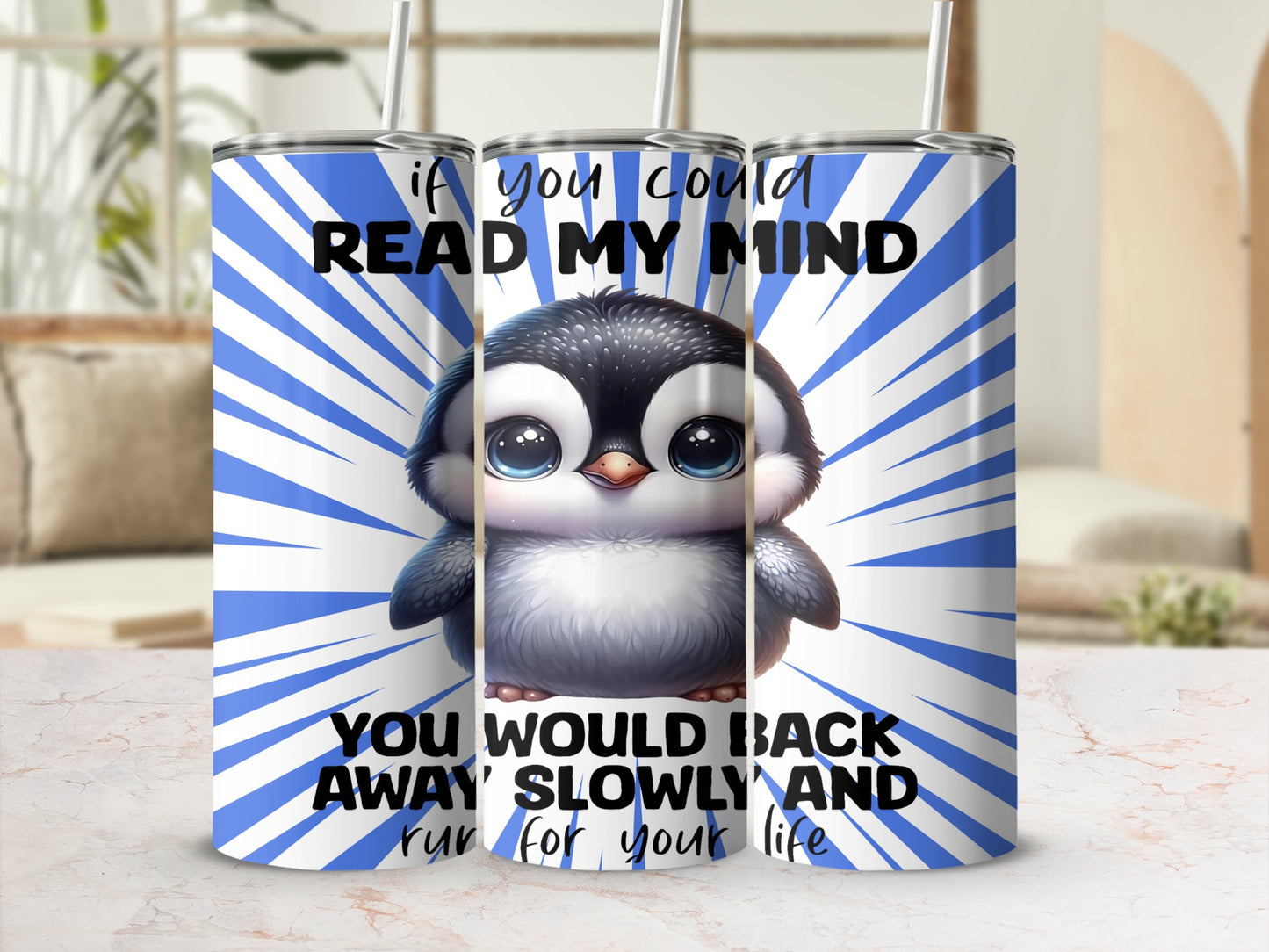 If You Could Read My Mind Penguin Tumbler Design