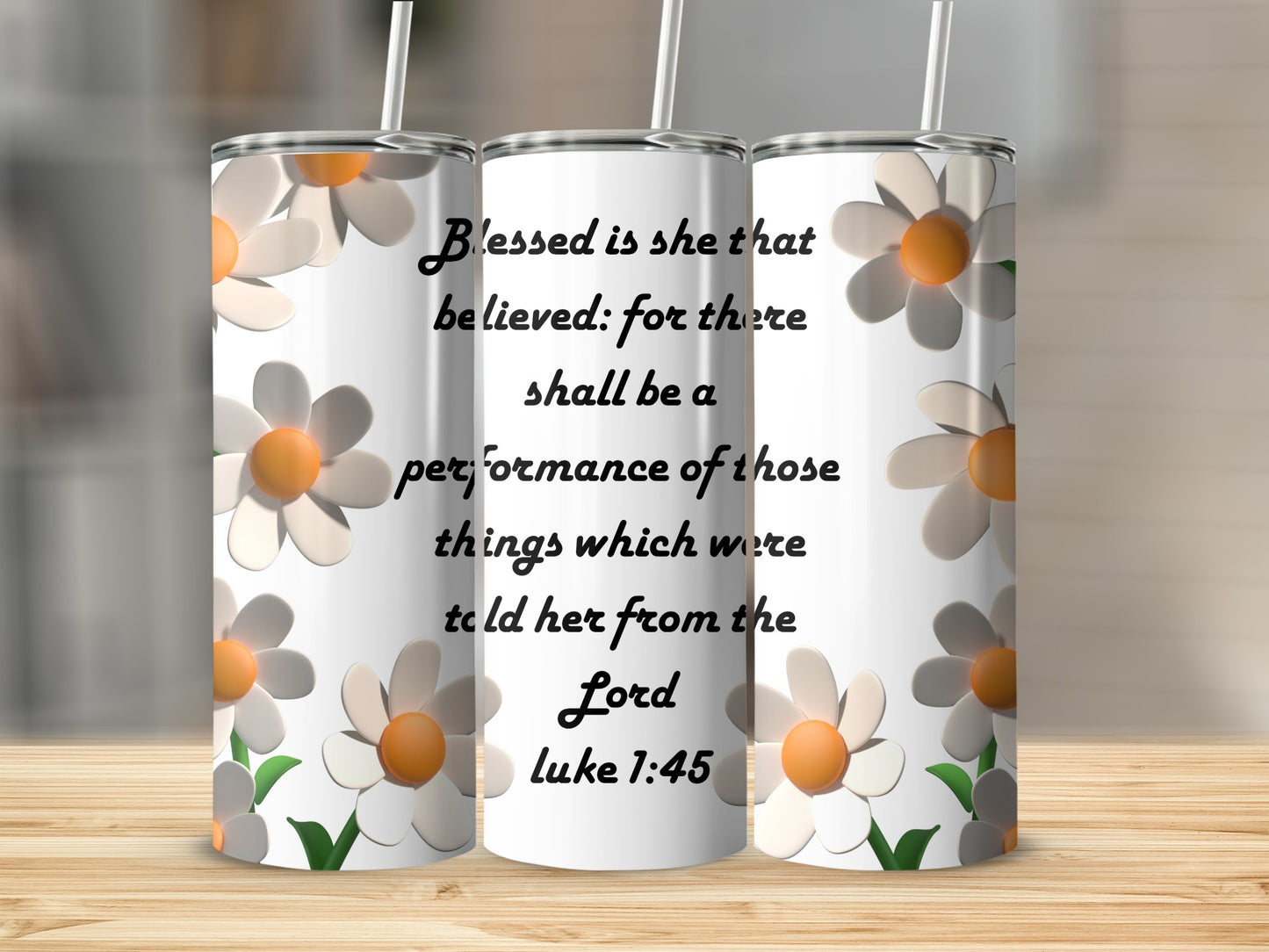 Blessed Is She That Believed Inspirational Tumbler