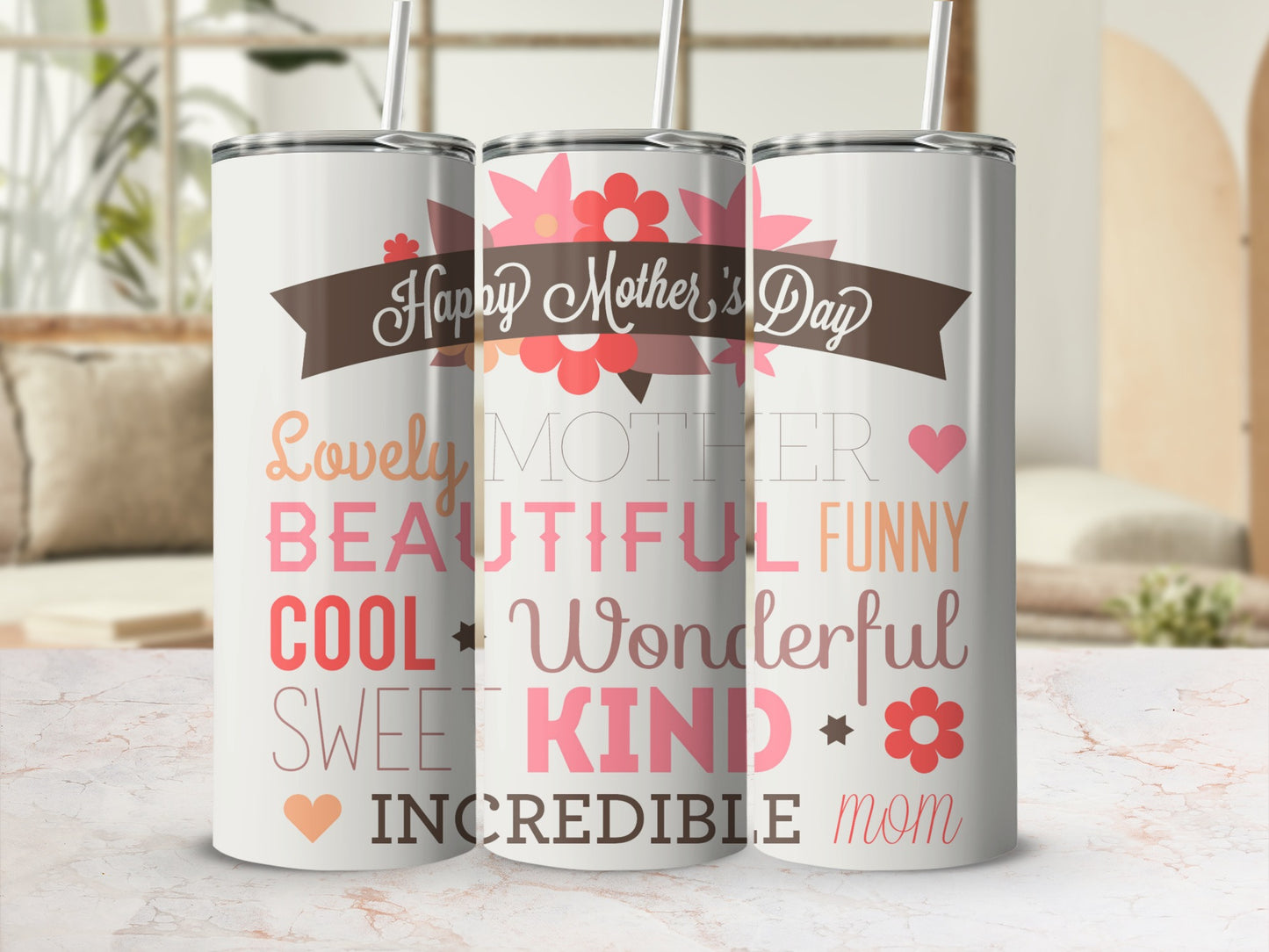 Happy Mother's Day Lovely Beautiful Mom Tumbler Drinkware