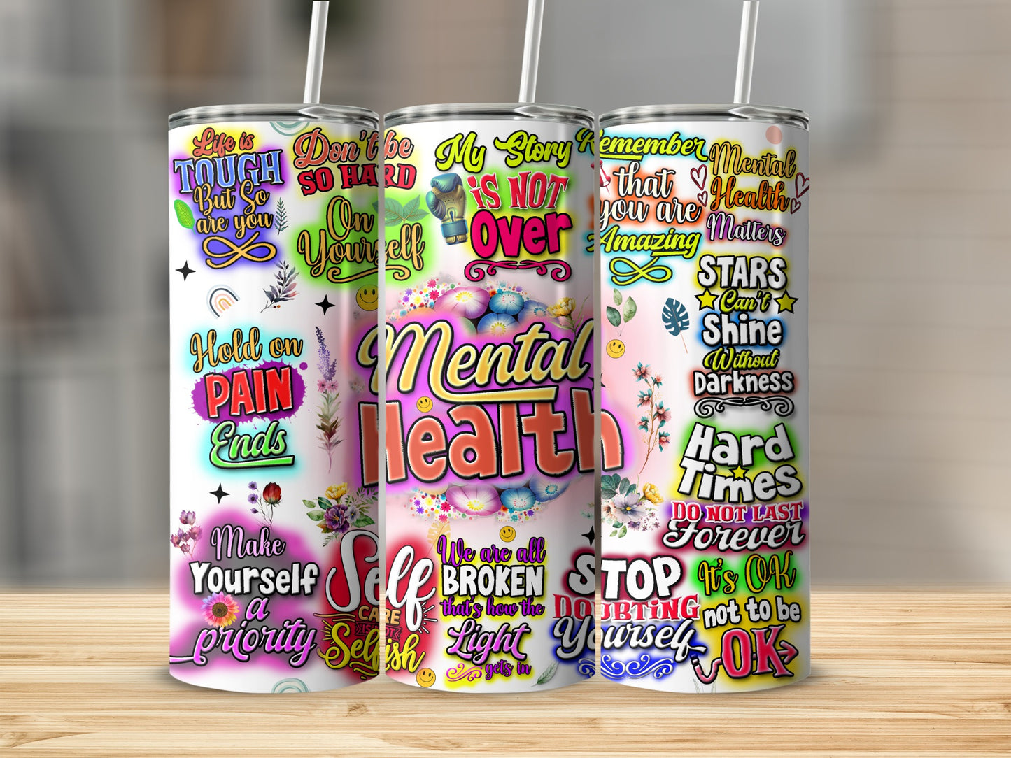 Inspirational Mental Health Quotes Tumbler Cup
