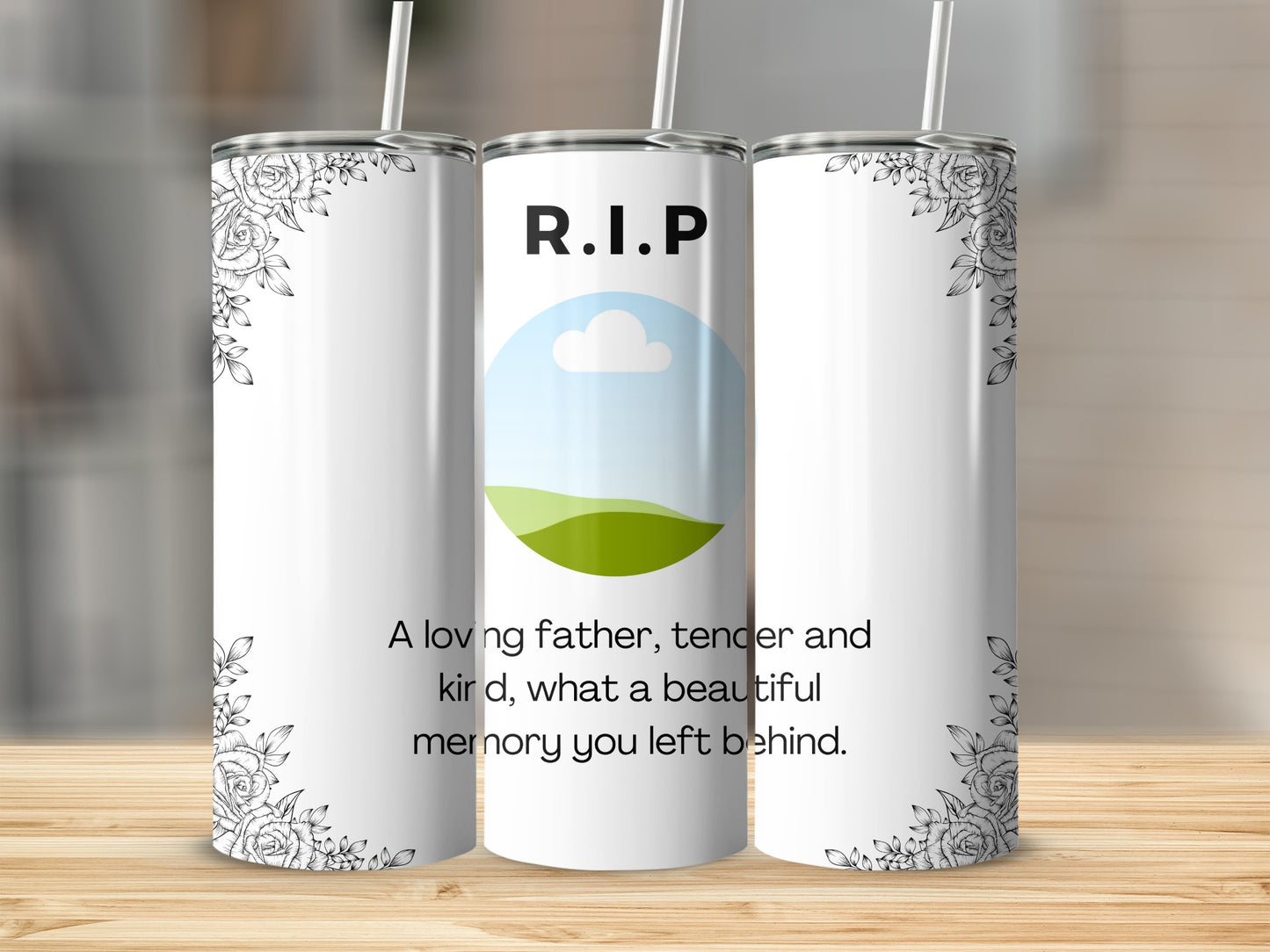 Tumblers with "R.I.P" and memorial text "A loving father" inscription.