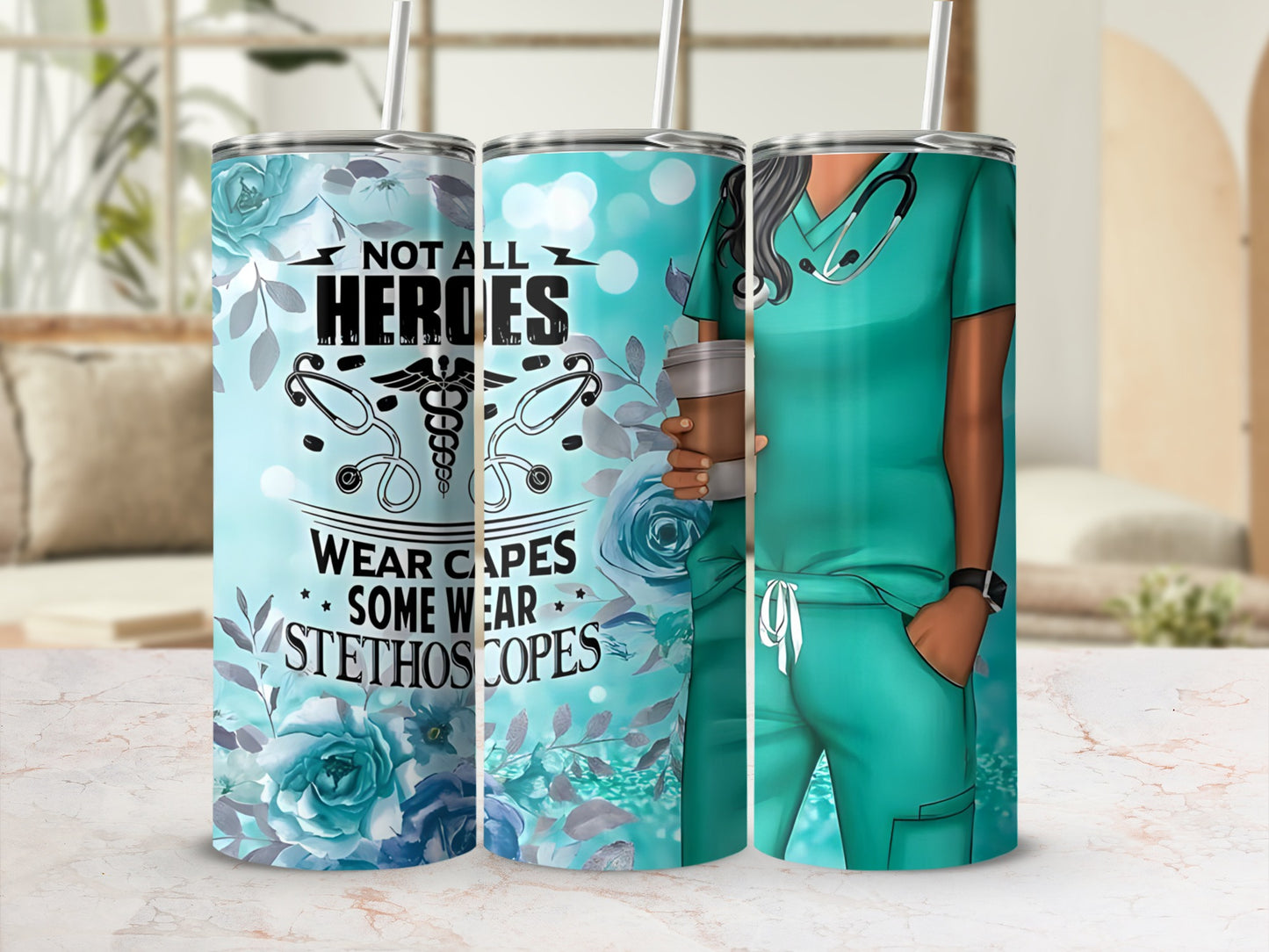 Teal tumbler with stethoscope, caduceus, and "Not All Heroes Wear Capes Some Wear Stethoscopes" text.