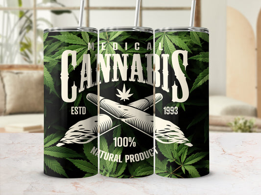 Medical Cannabis Estd 1993 100% Natural Product Tumbler