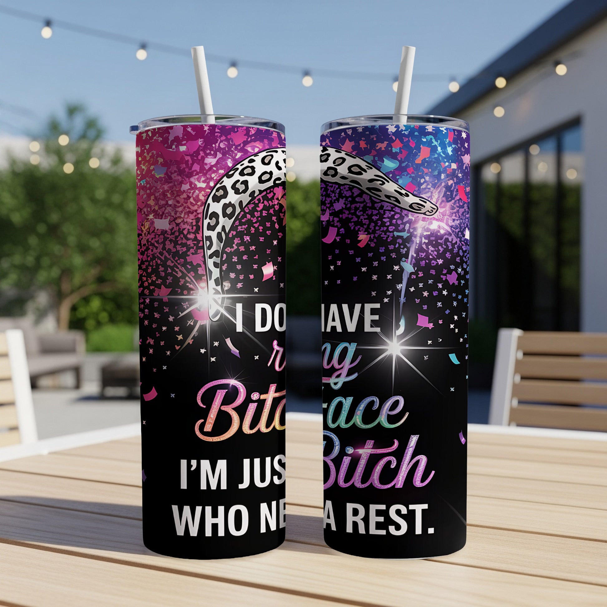 Tumbler with leopard print and glitter, reads "I do have bitch I'm just who needs a rest."