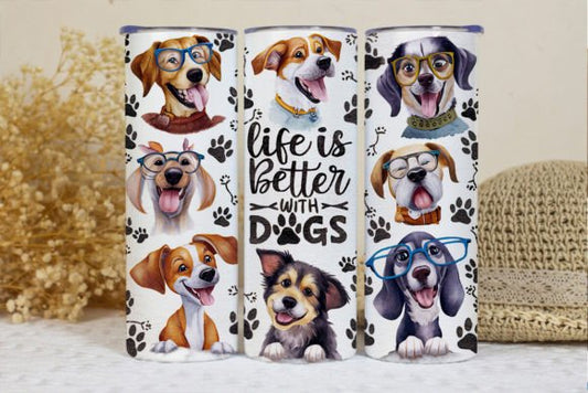 Life is Better With Dogs tumbler