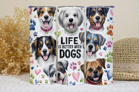 Life Is Better With Dogs tumbler