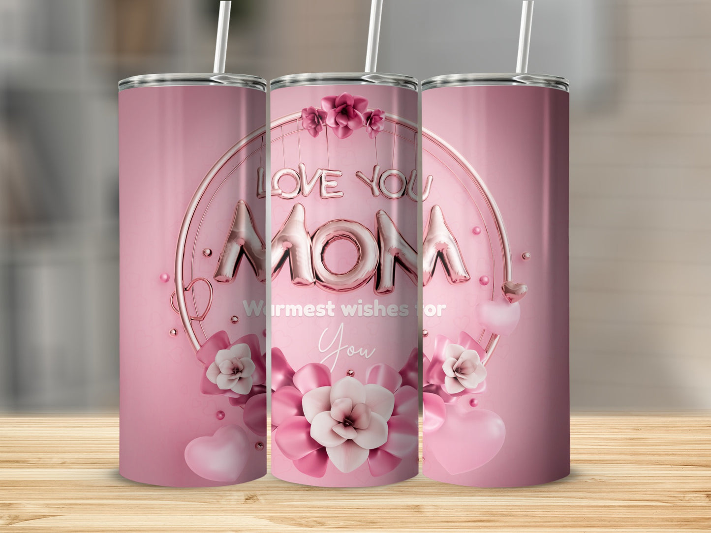 Love You Mom Warmest Wishes Tumbler for Mother's Day