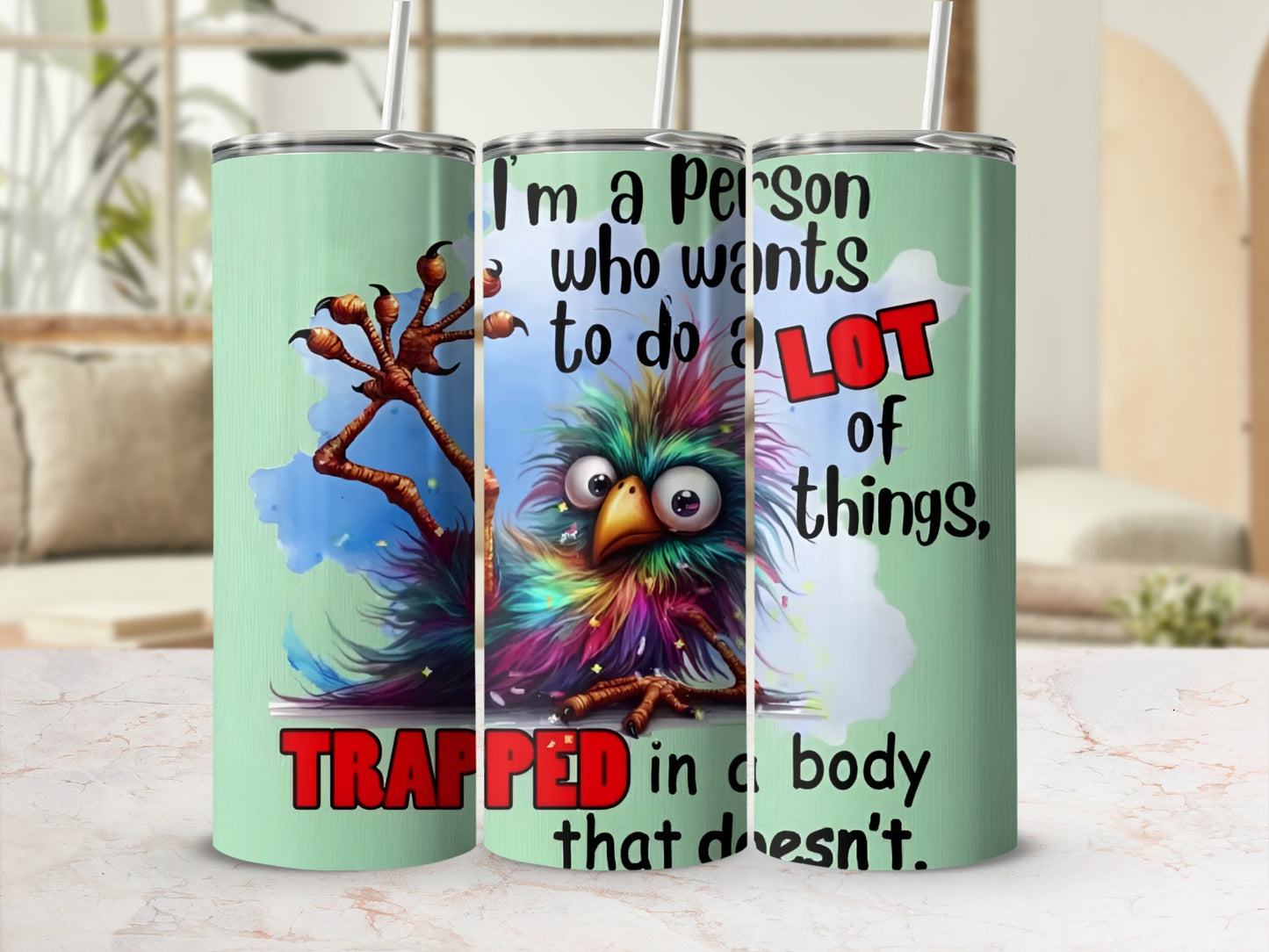 Humorous Bird Design Trapped In A Body That Doesn't Tumbler