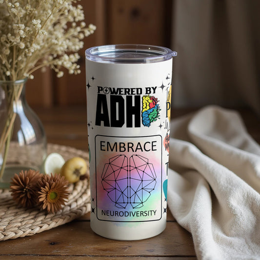 Powered by ADHD Embrace Neurodiversity tumbler