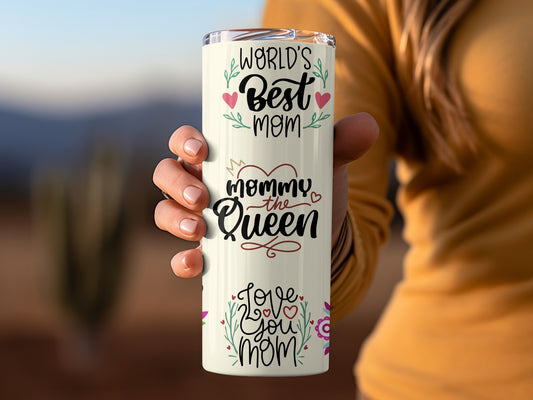 World's Best Mom Mommy the Queen Love You Mom