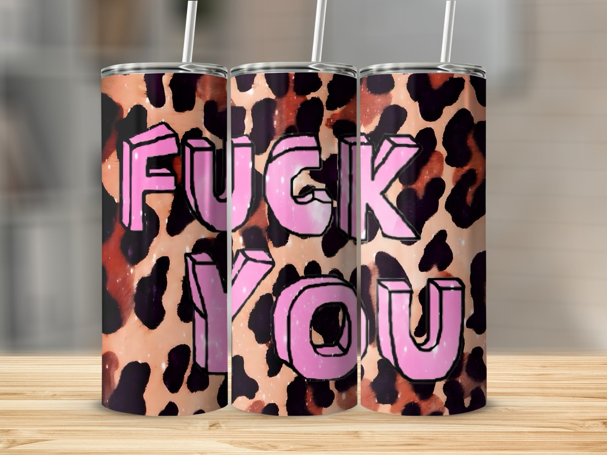 Pink Text Fuck You on Leopard Print tumbler