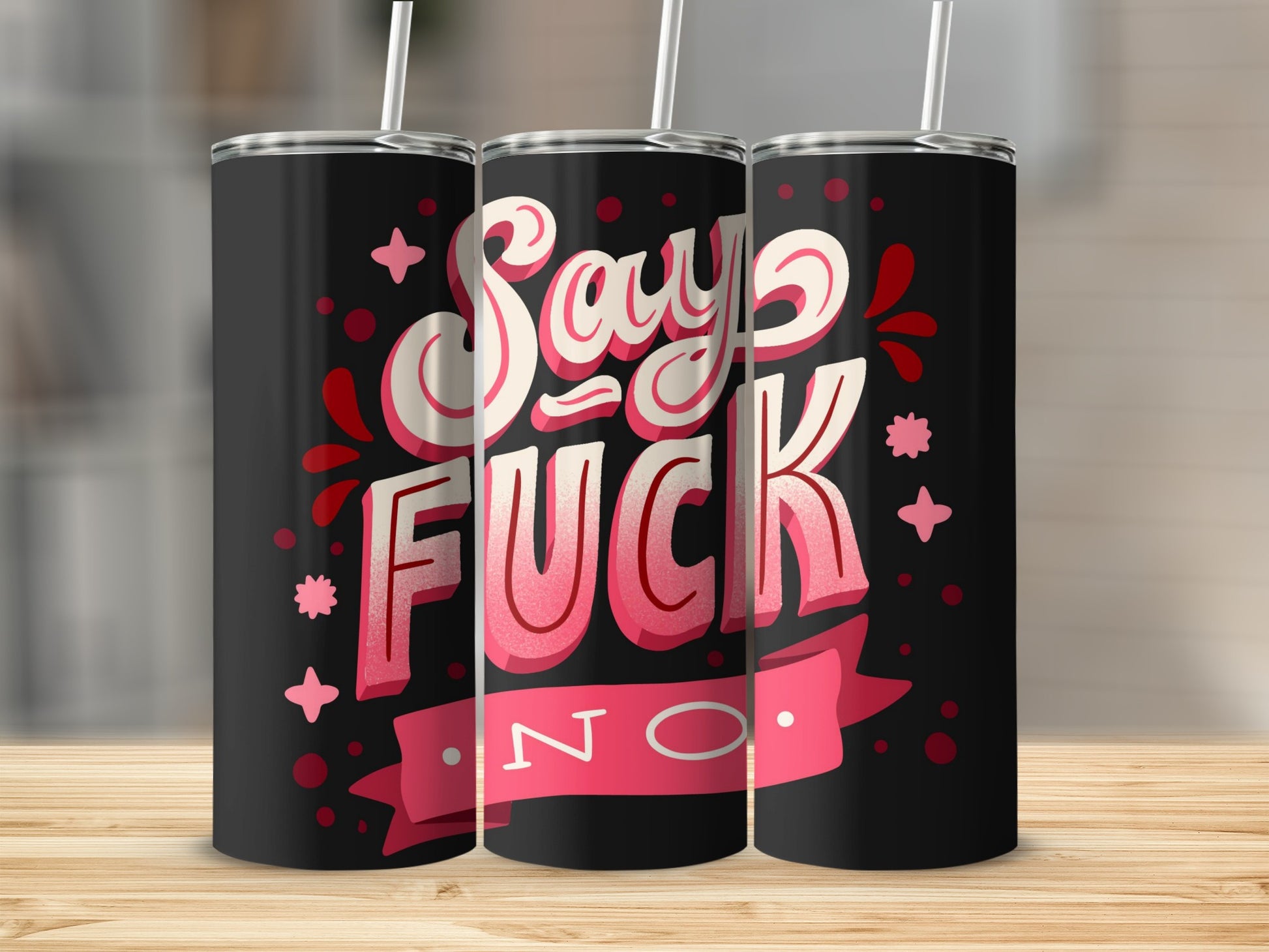 Say F*ck No Insulated Tumbler with Straw