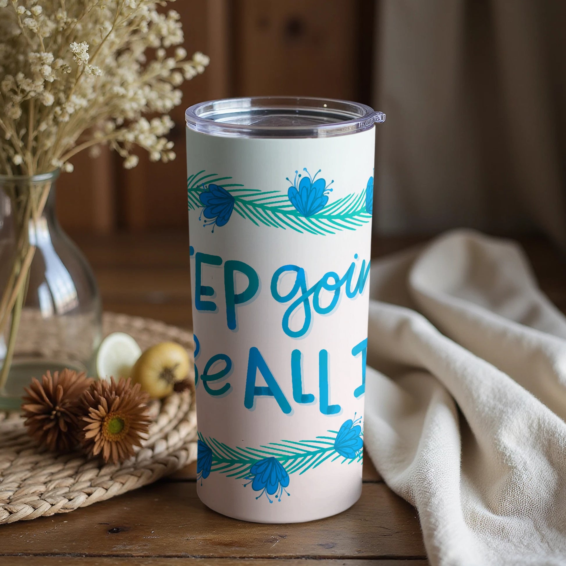 Keep Going Be All In Inspirational Travel Mug