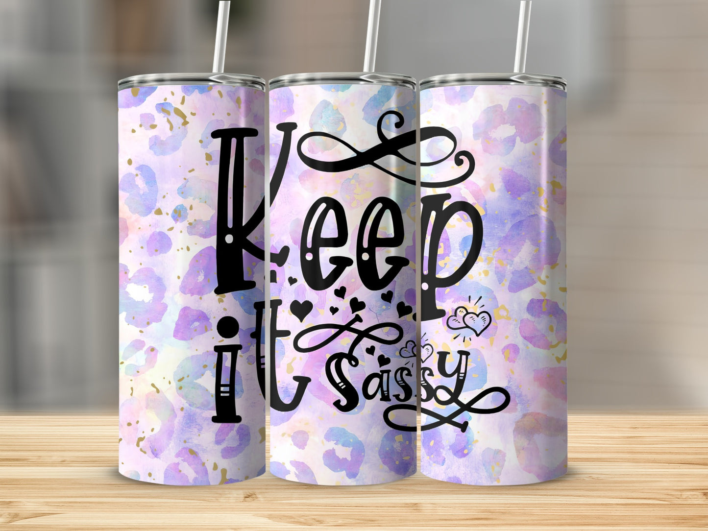 Keep It Sassy Floral Motivational Drinkware Tumblers