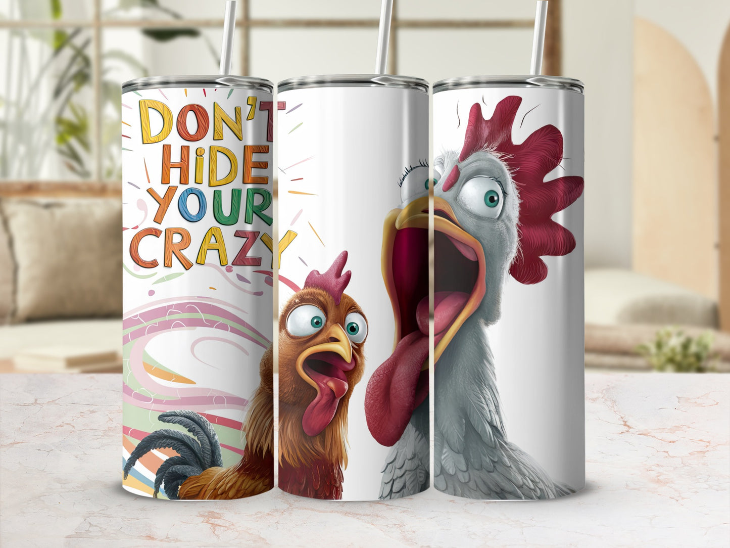 Two cartoon chickens with text "DON'T HIDE YOUR CRAZY".