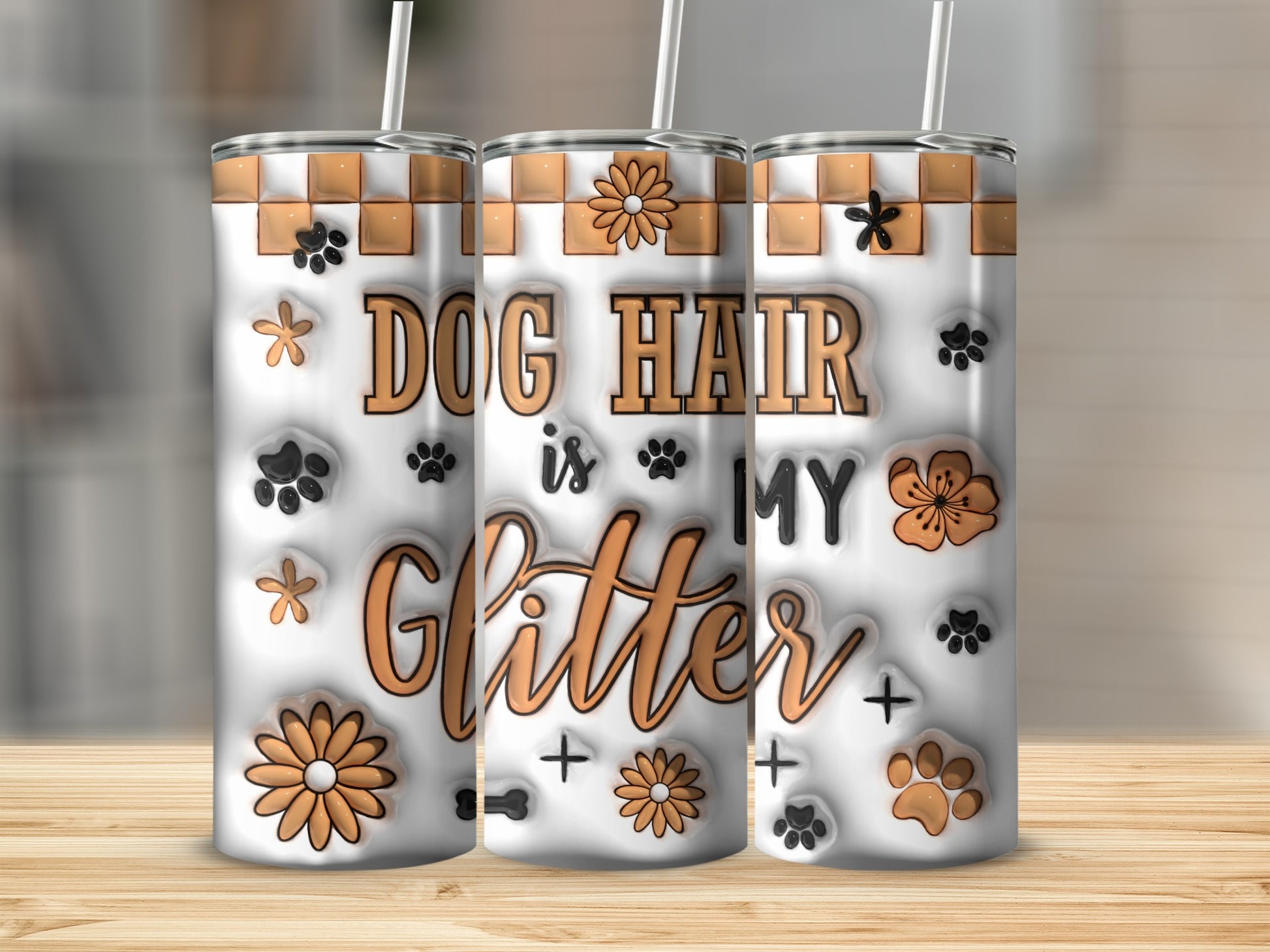 Three tumblers with "Dog Hair is my Glitter" design.