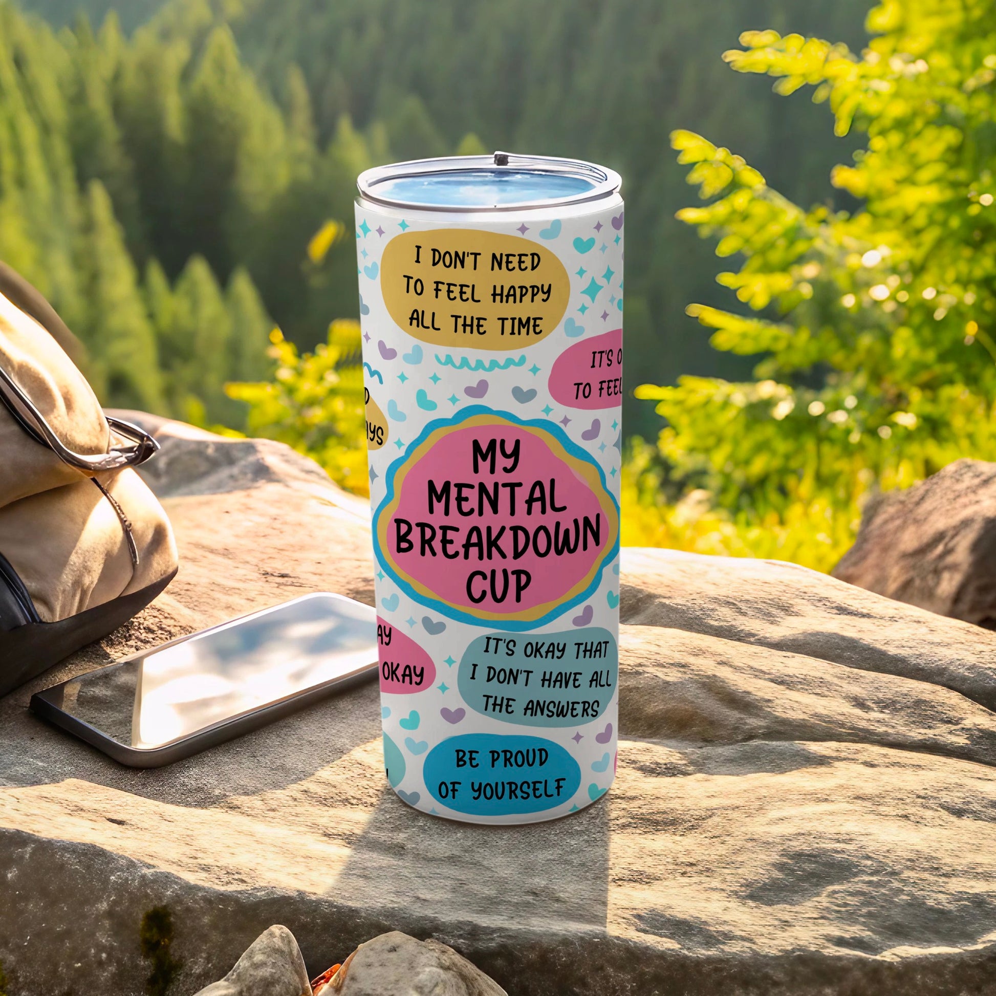 My Mental Breakdown Cup Happy All The Time Answers Yourself tumbler