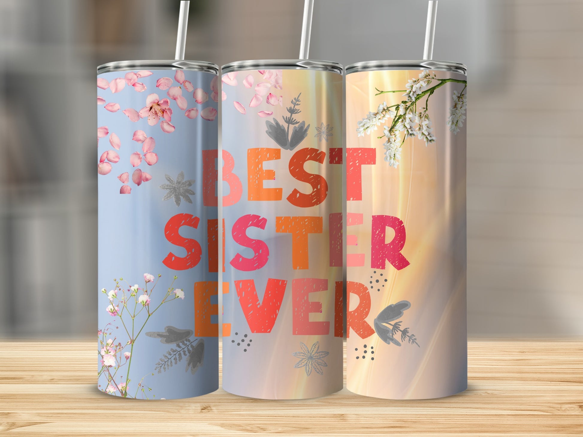 Best Sister Ever Floral Design Tumblers