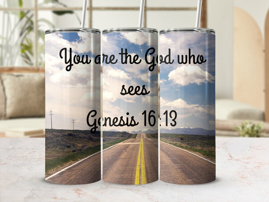 You are the God who sees Genesis 16:13 tumbler