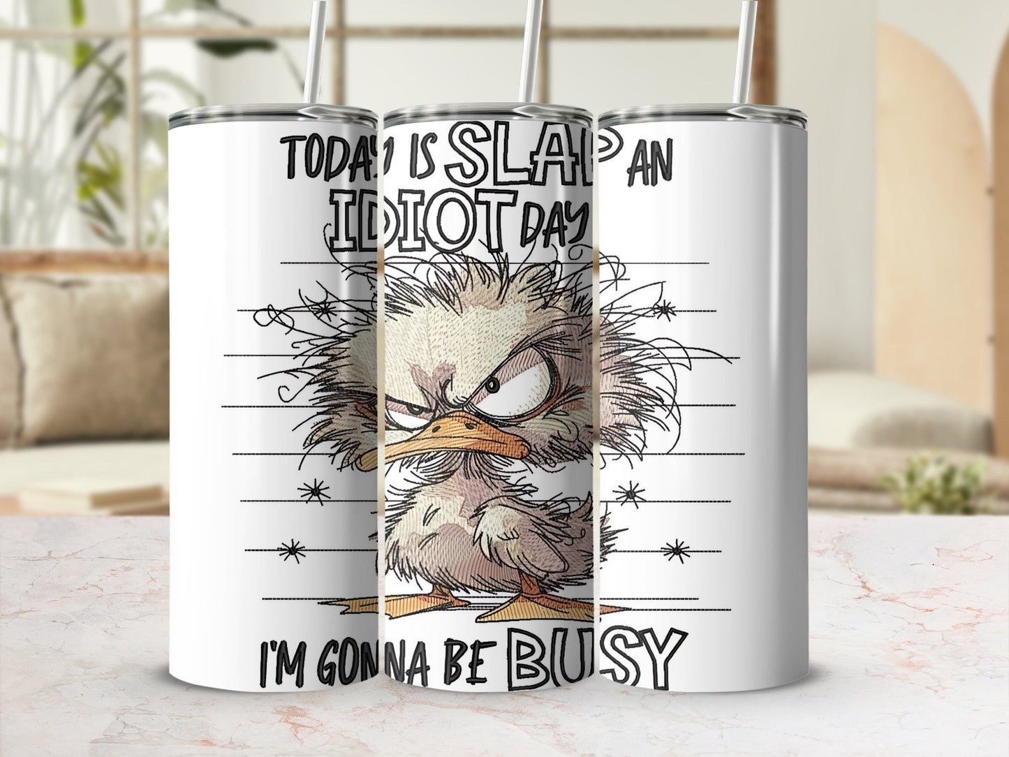 Today Is Slap An Idiot Day I'm Gonna Be Busy Tumbler