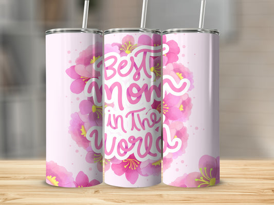 Best Mom in The World Floral Design Tumbler