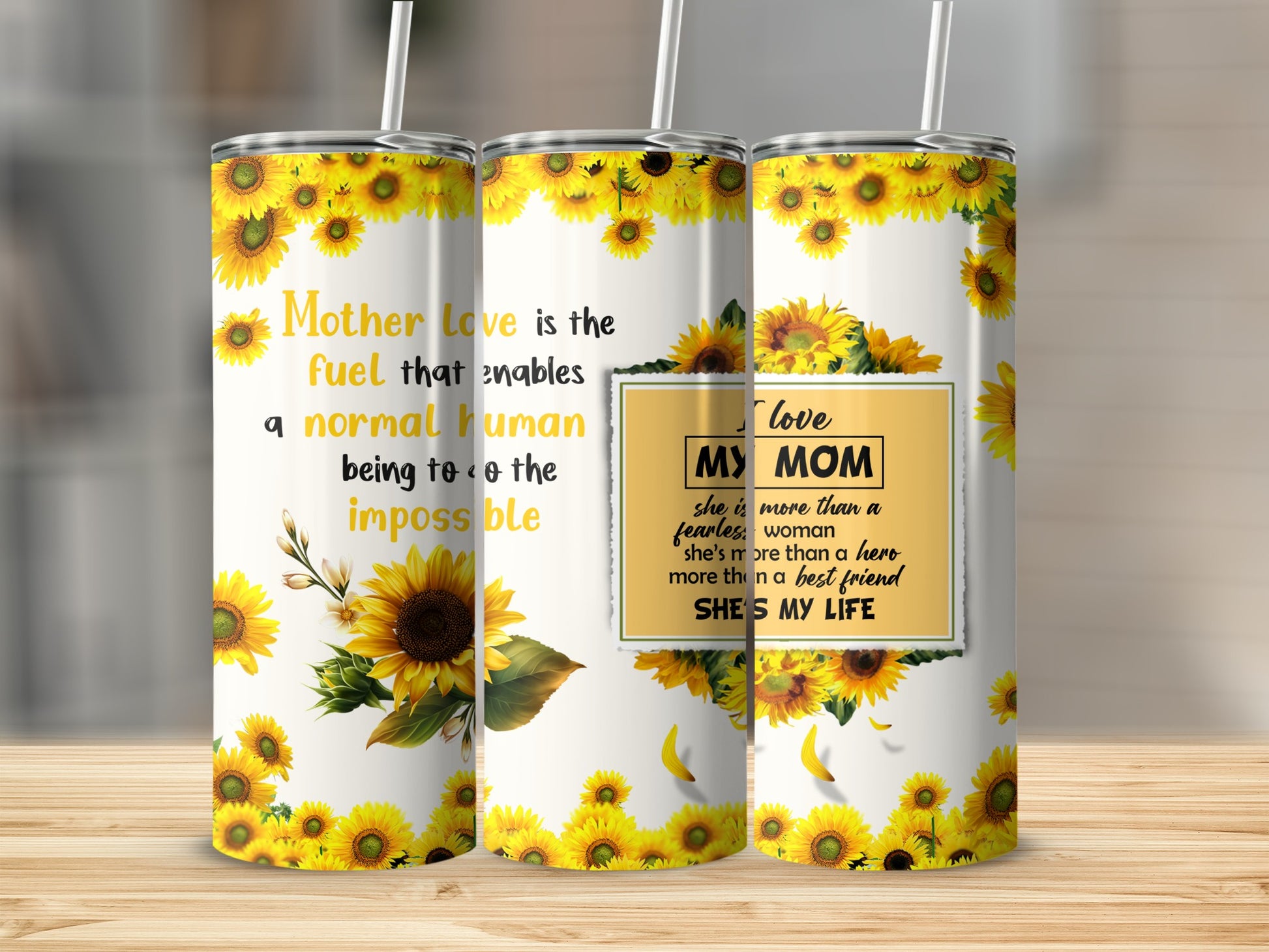 Sunflower-themed tumbler with quotes about mother's love.