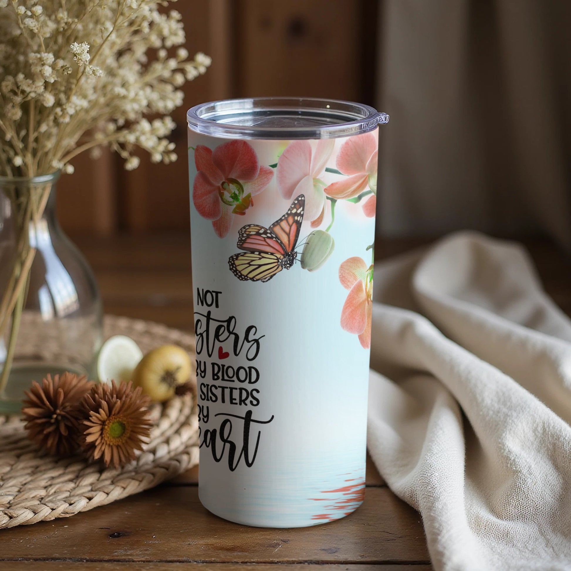 Not Sisters By Blood But Sisters By Heart Tumbler
