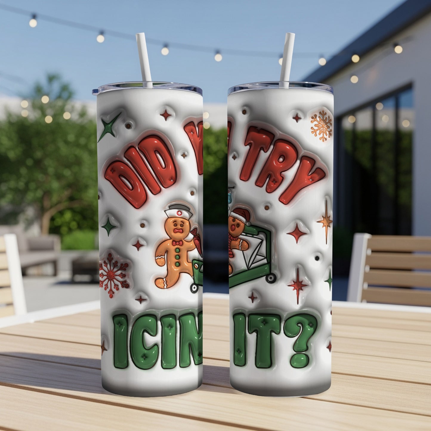 Two gingerbread men with text "DID U TRY ICIN IT?" on tumblers.
