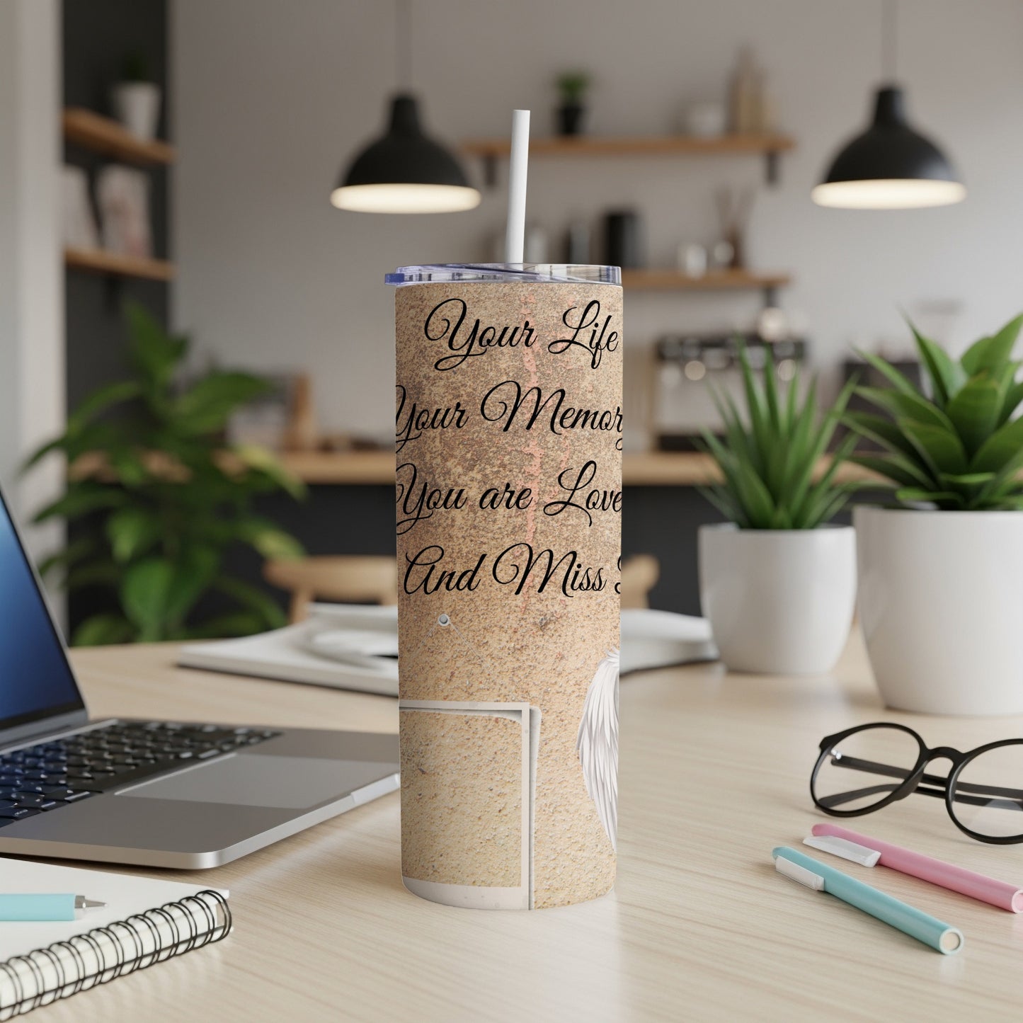 Tumbler with text "Your Life Your Memory You are Loved And Missed" and angel wing.