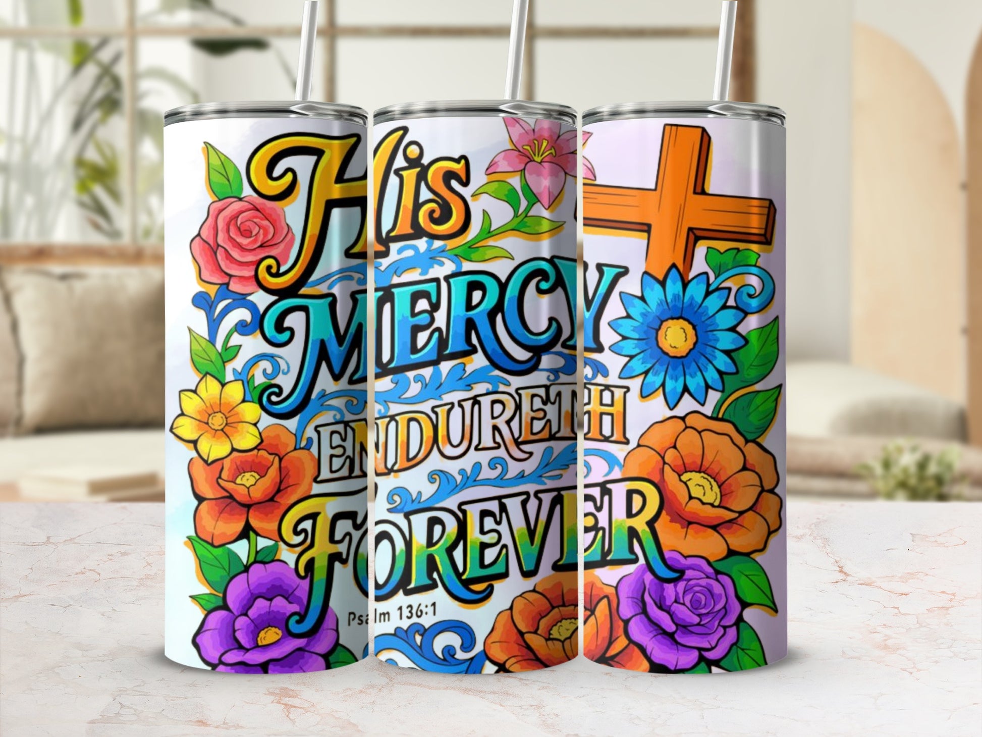 His Mercy Endureth Forever Psalm 136 Tumbler
