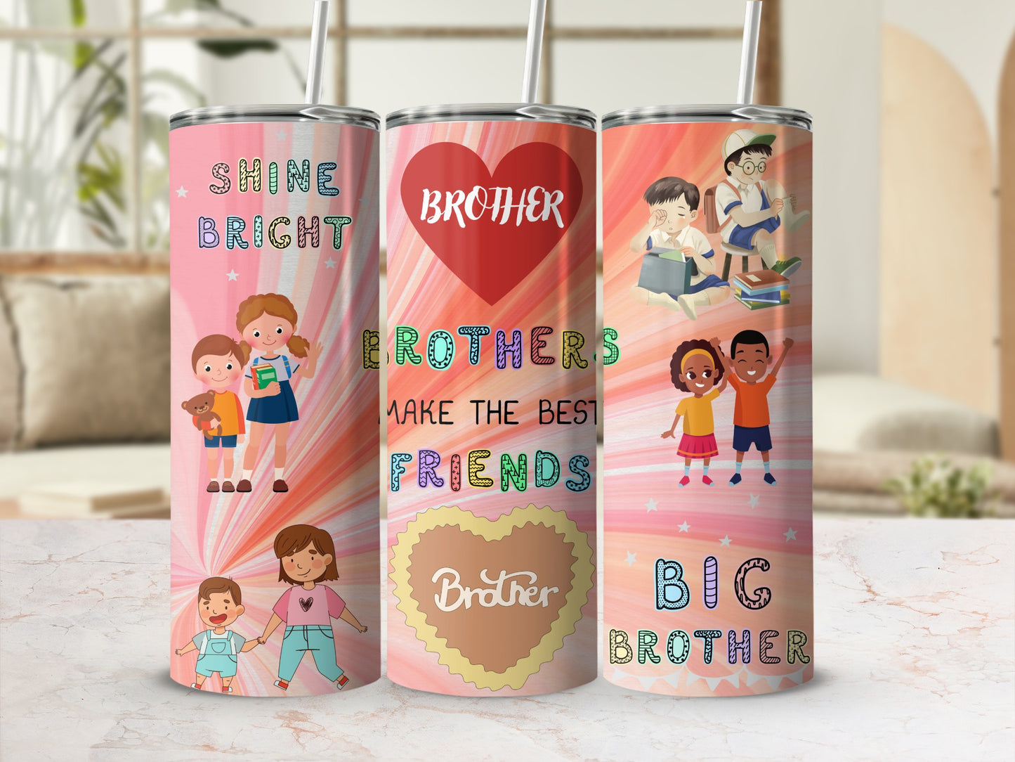 Shine Bright Brothers Make the Best Friends Tumbler