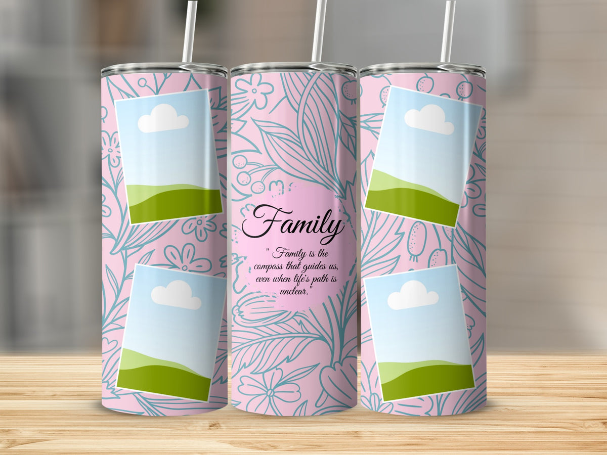 Pink tumbler with blue floral design, placeholder photos, and "Family" quote.