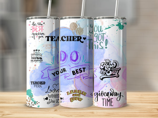 Motivational and Inspirational Teacher Tumbler