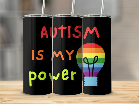 Black tumbler with "Autism is my power" and a rainbow lightbulb.