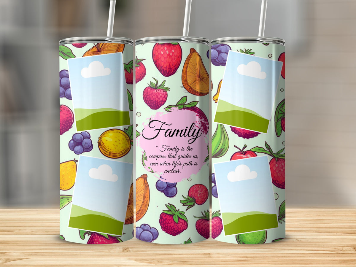 Tumbler with fruit pattern and "Family is the compass that guides us" quote.