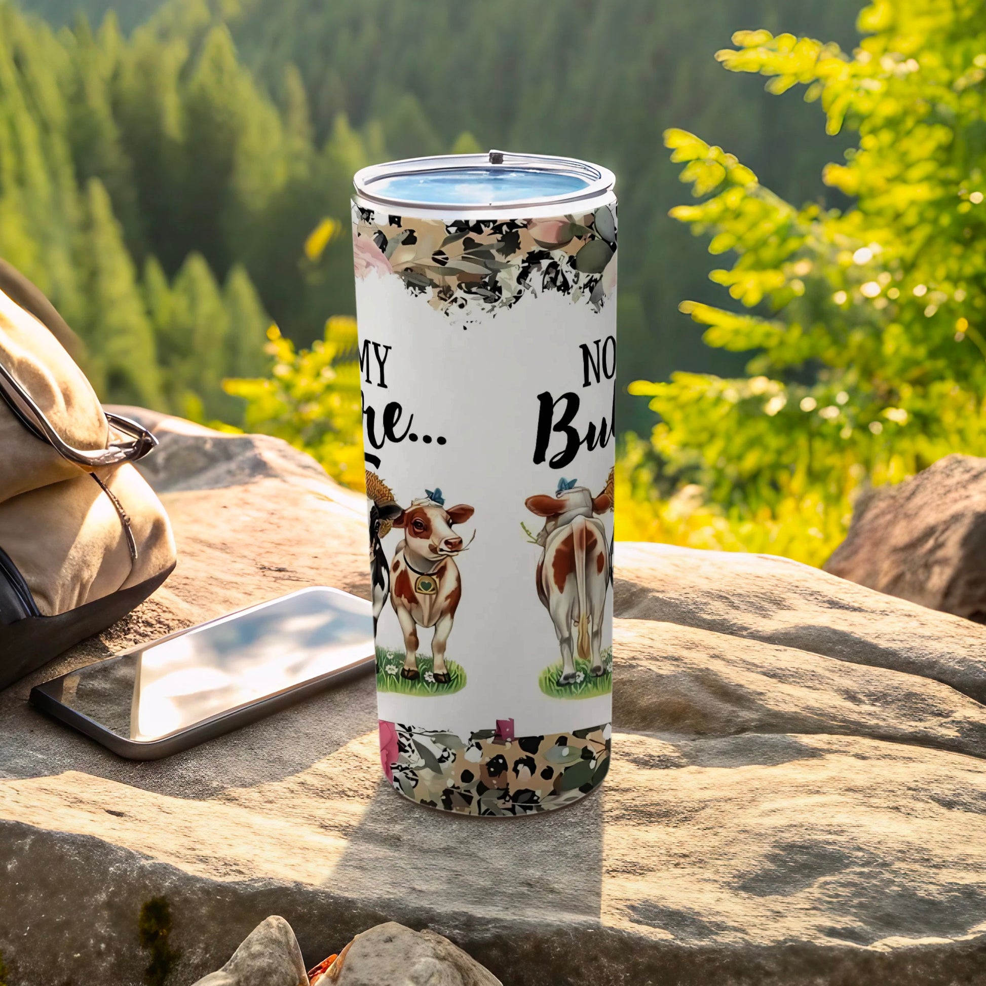 Cow Themed Funny Quote Stainless Steel Tumbler