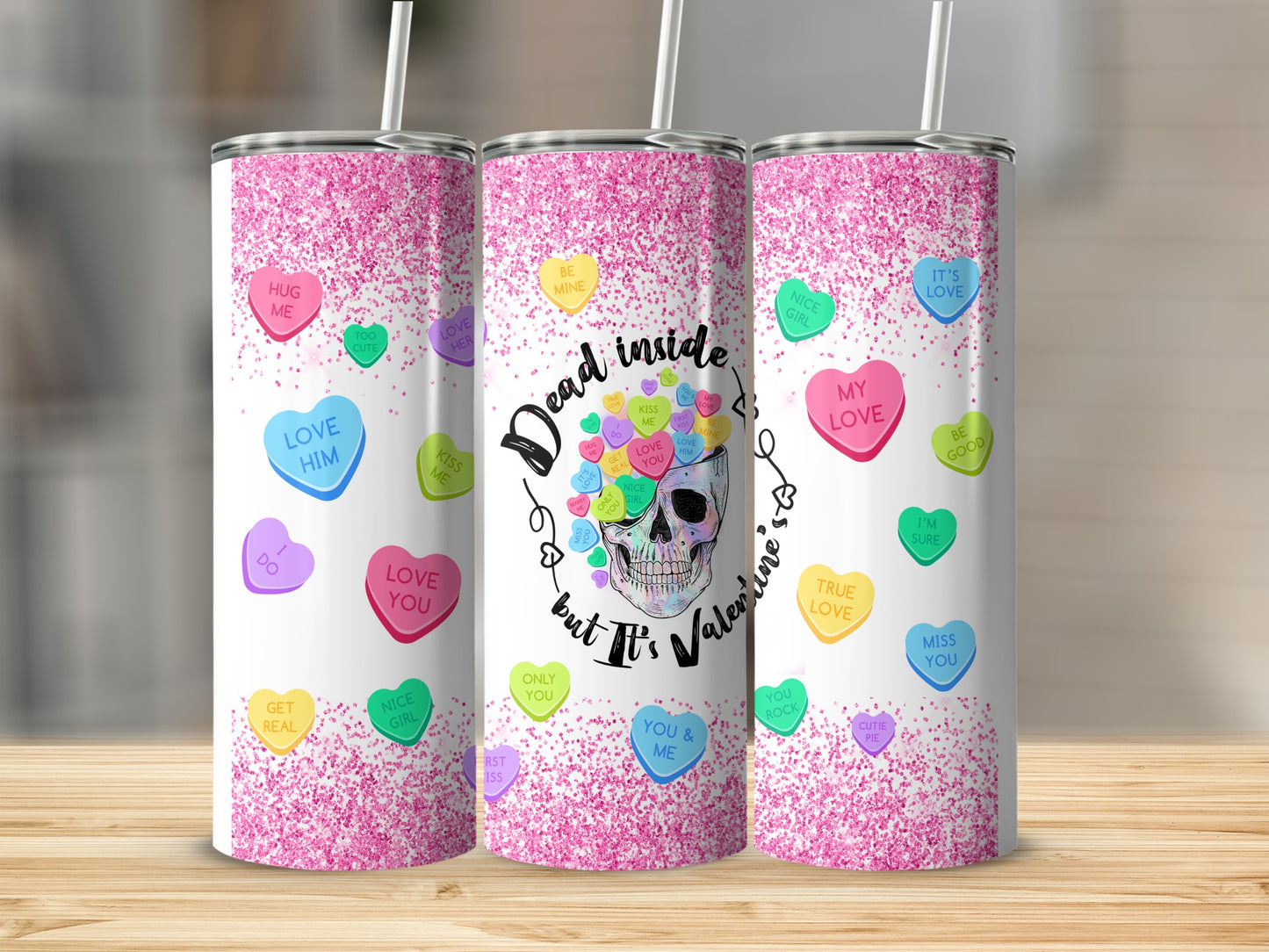 Dead Inside But It's Valentine's Day tumbler