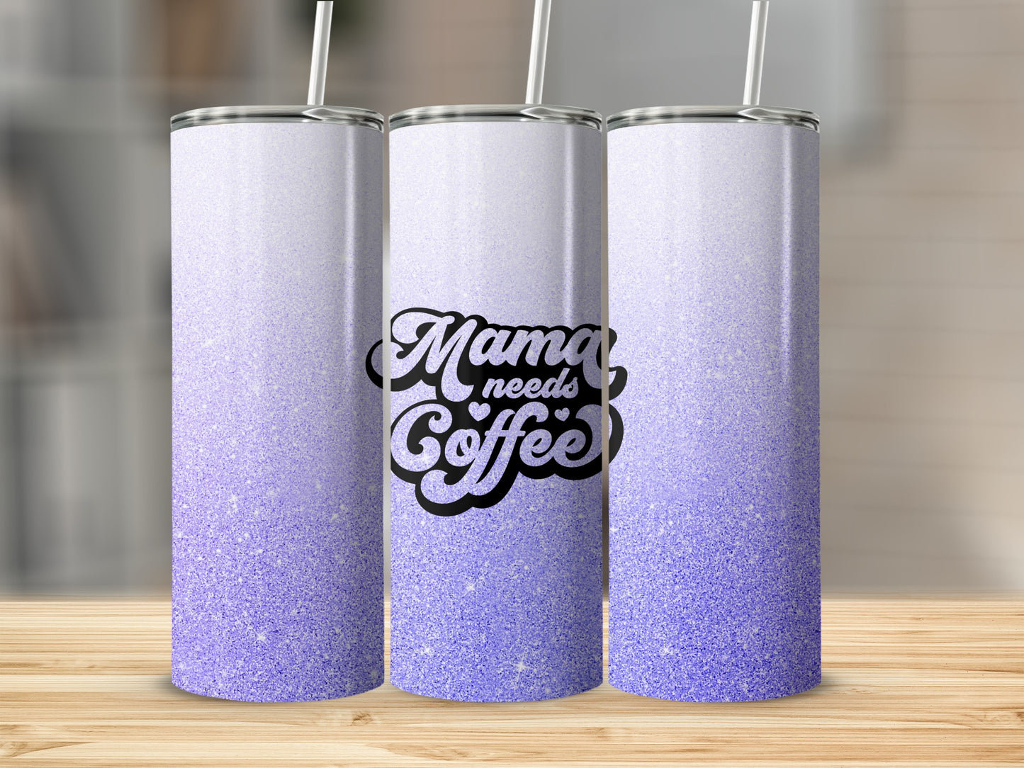 Purple glitter tumbler with "Mama needs coffee" text.