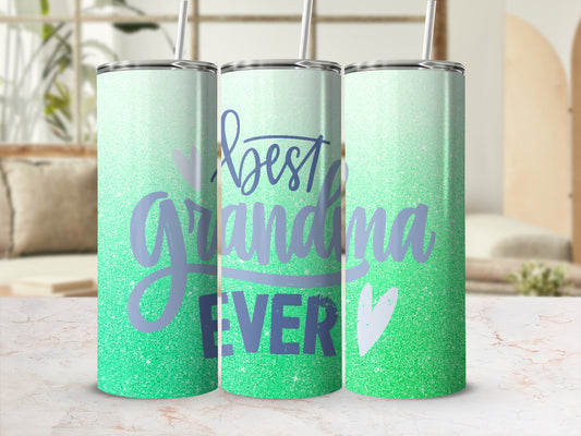 Green gradient tumbler with "best grandma ever" text and a heart.