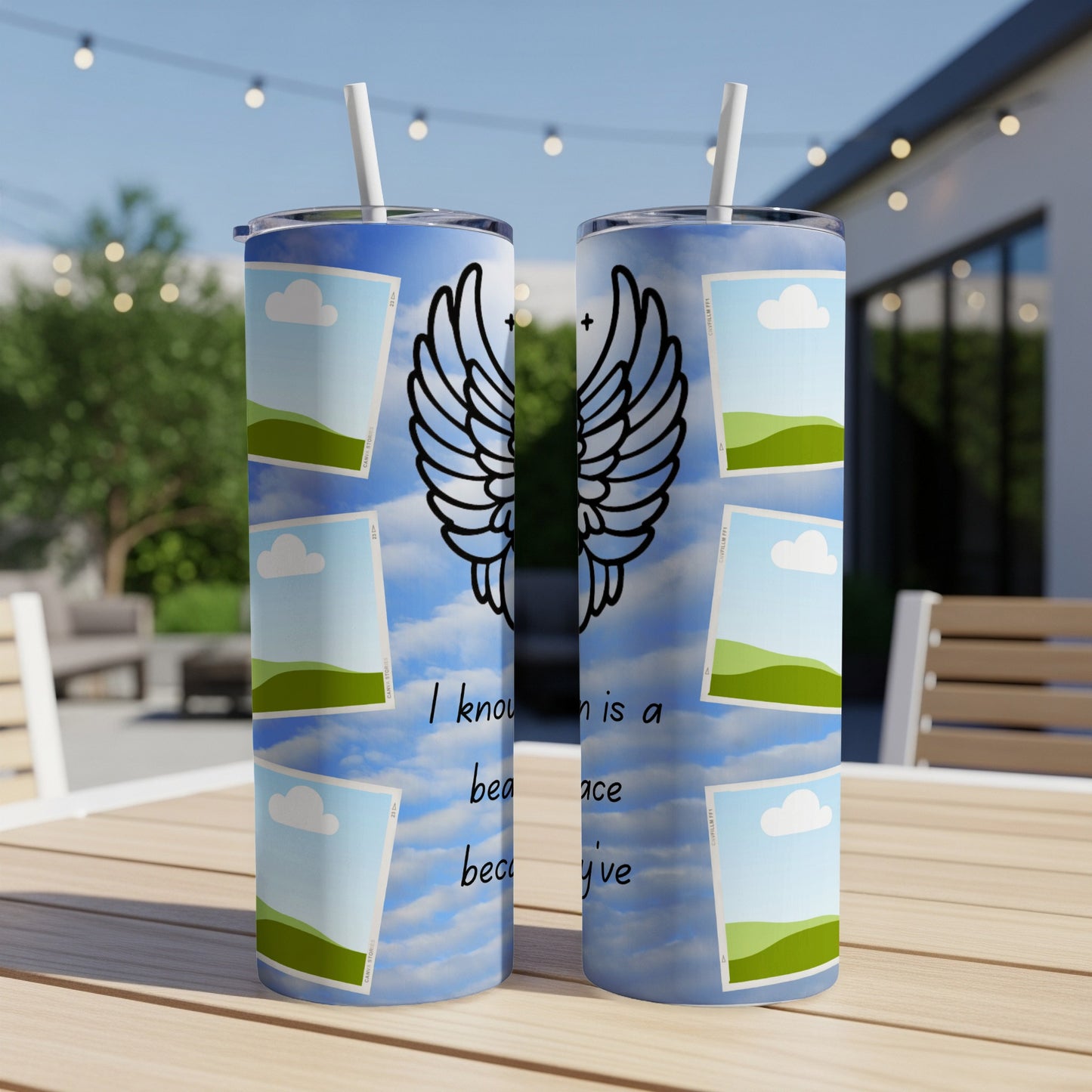 Two tumblers with angel wings and sky background with text "I know heaven is a beautiful place because I've been there".