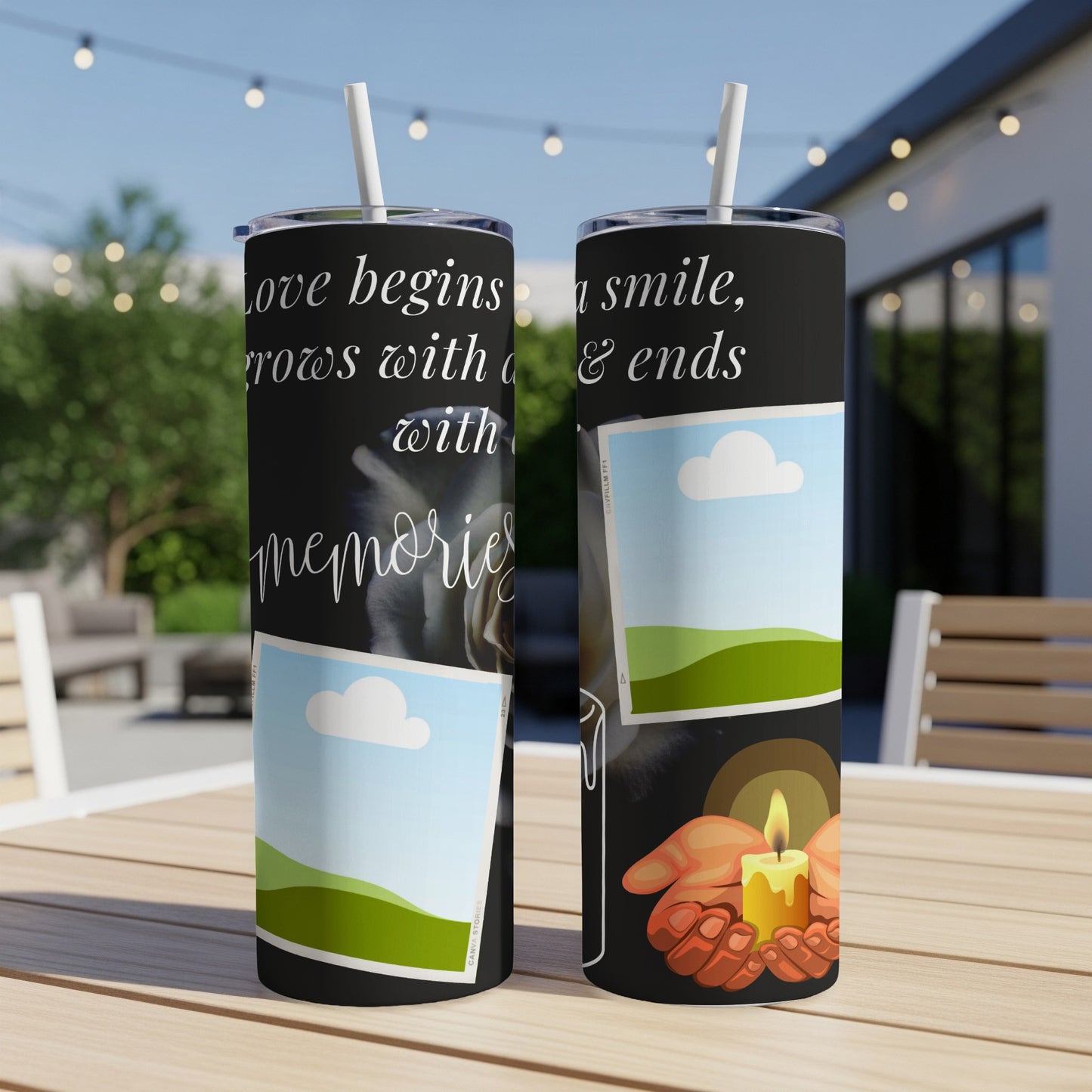 Black tumbler with white text "love begins a smile, grows with memories & ends".